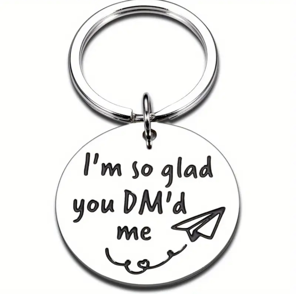 3/$25 I'm So Glad You DM'd Me Stainless Steel Keychain NEW